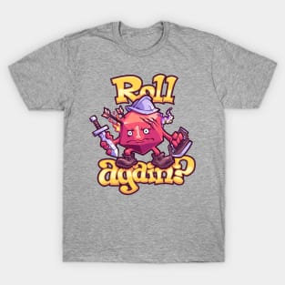 Roll Again? T-Shirt